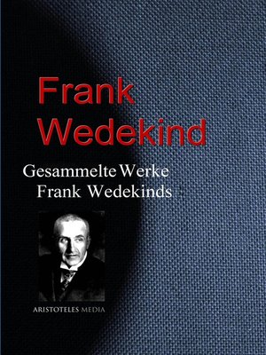 cover image of Gesammelte Werke Frank Wedekinds